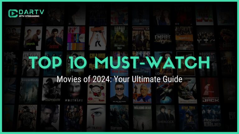 Top 10 Must-Watch Movies of 2024: Your Ultimate Guide