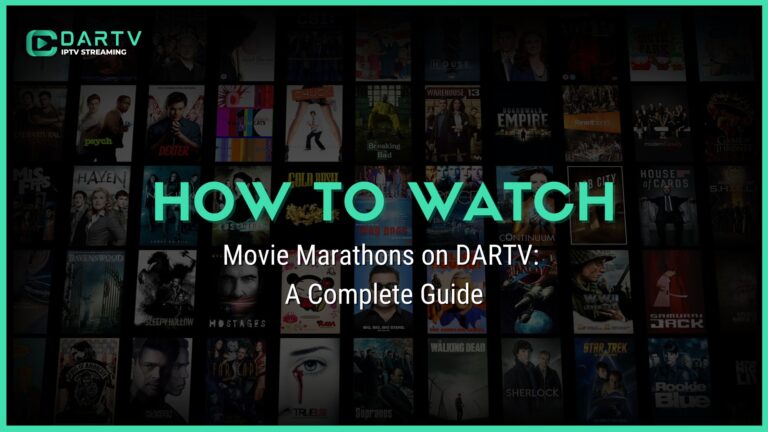 How to Watch Movie Marathons on DARTV: A Complete Guide