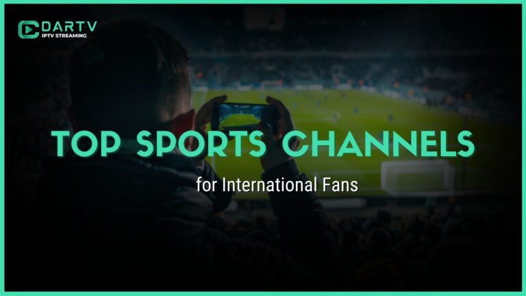 Top Sports Channels for International Fans